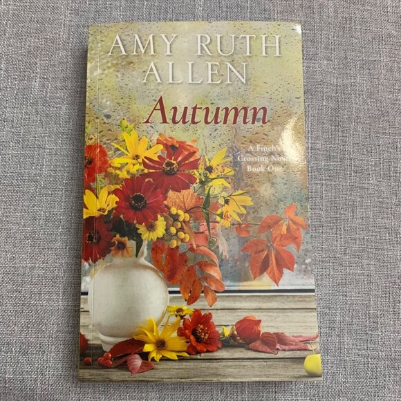 Amy Ruth Allen "Autumn" A Finchs Crossing Novel Book One - Picture 1 of 2
